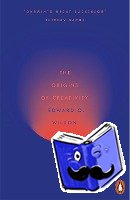 Wilson, Edward O. - The Origins of Creativity