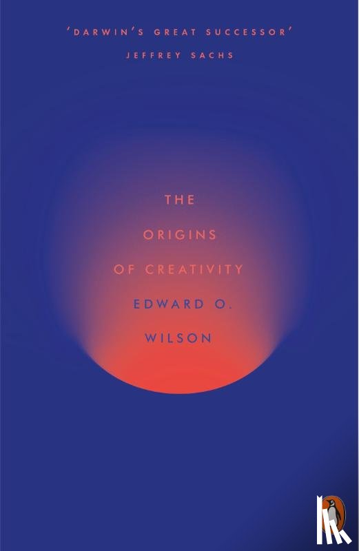 Wilson, Edward O. - The Origins of Creativity