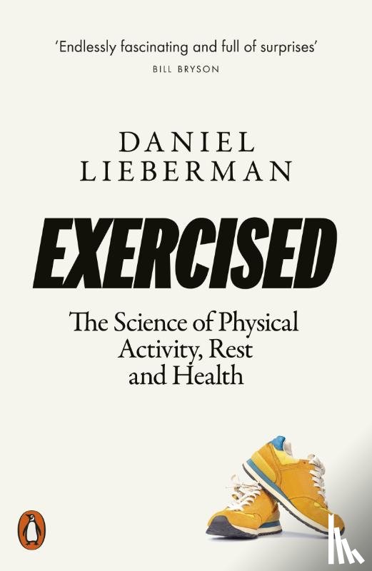 Lieberman, Daniel - Exercised