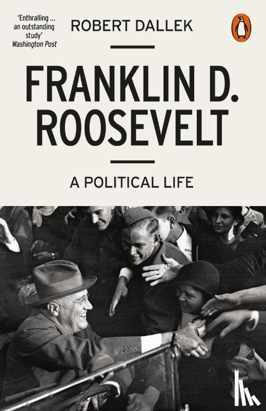 Dallek, Robert - Franklin D. Roosevelt