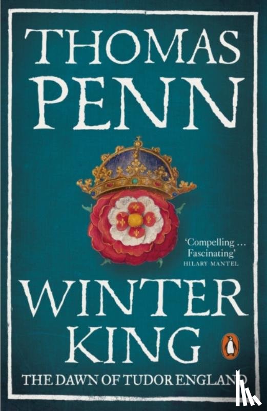 Penn, Thomas (Publishing Director | Penguin Press) - Winter King