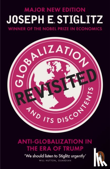 Stiglitz, Joseph E. - Globalization and Its Discontents Revisited