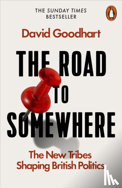 Goodhart, David - The Road to Somewhere