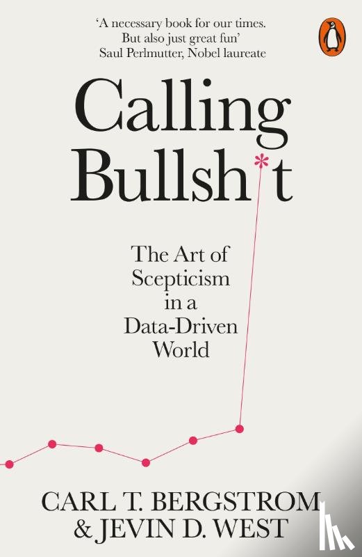 West, Jevin D., Bergstrom, Carl T. - Calling Bullshit
