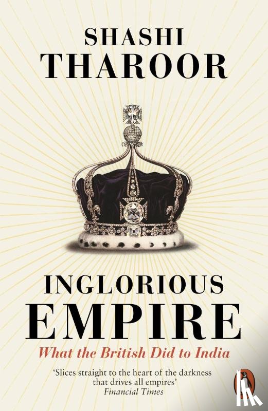 Tharoor, Shashi - Inglorious Empire