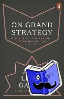 Gaddis, John Lewis - On Grand Strategy