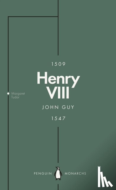 Guy, John - Henry VIII (Penguin Monarchs)