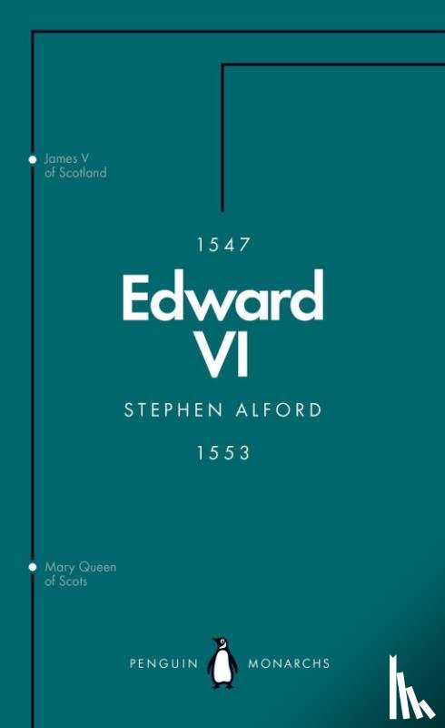 Alford, Stephen - Edward VI (Penguin Monarchs)