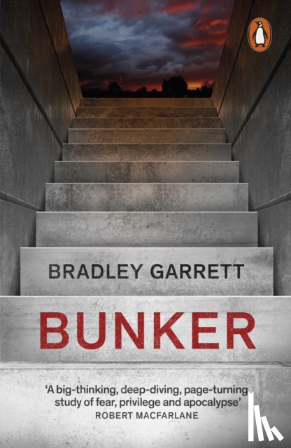 Garrett, Bradley - Bunker