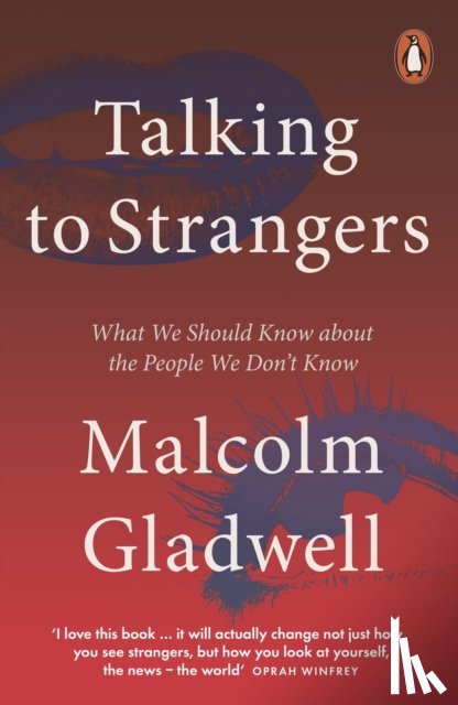 Gladwell, Malcolm - Talking to Strangers