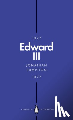 Sumption, Jonathan - Edward III (Penguin Monarchs)