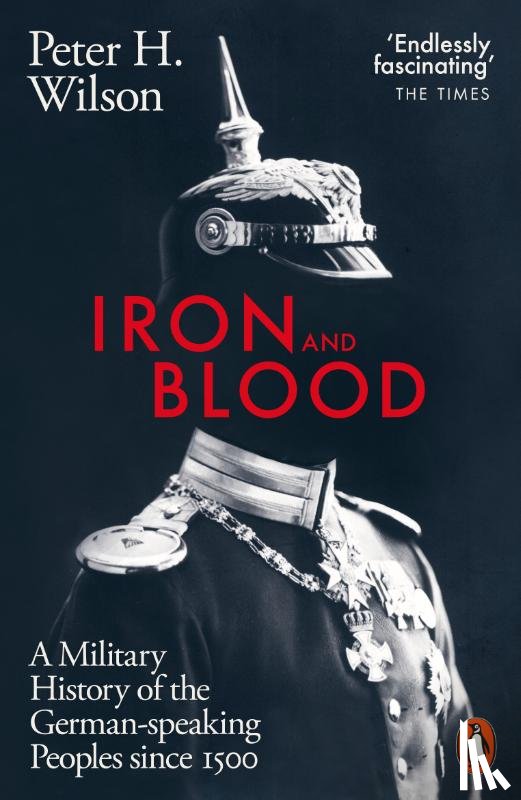 Wilson, Peter H. - Iron and Blood