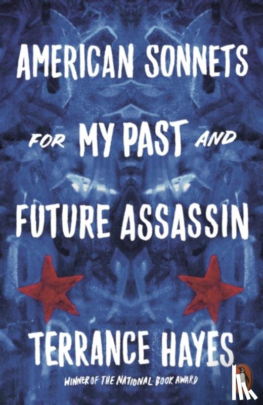 Hayes, Terrance - American Sonnets for My Past and Future Assassin