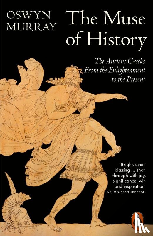 Murray, Oswyn - The Muse of History
