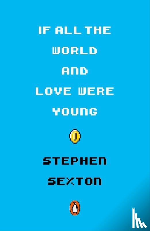 Sexton, Stephen - If All the World and Love Were Young