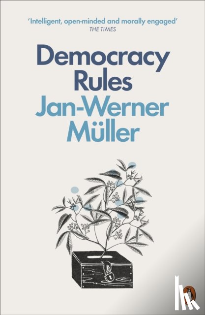 Muller, Jan-Werner - Democracy Rules