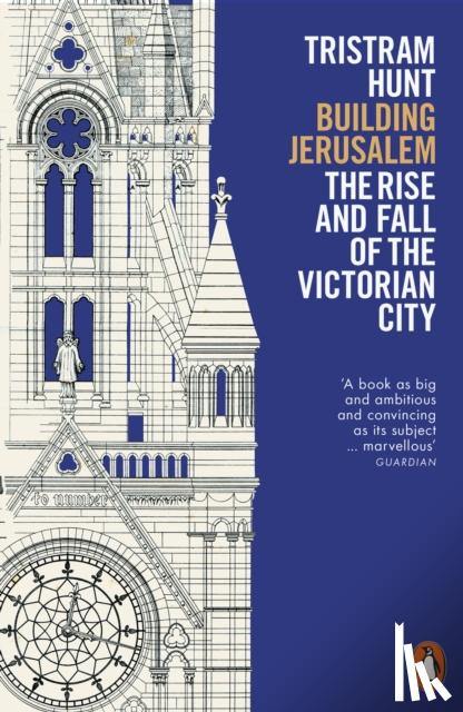 Hunt, Tristram - Building Jerusalem