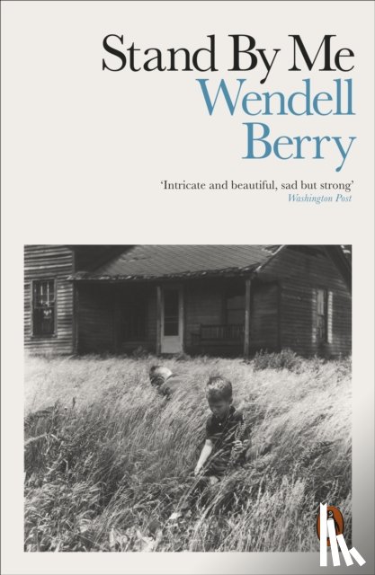 Berry, Wendell - Stand By Me