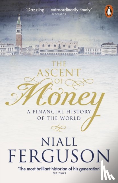 Ferguson, Niall - The Ascent of Money