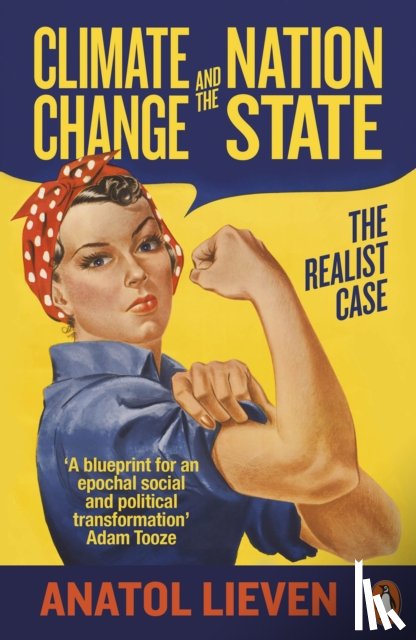Lieven, Anatol - Climate Change and the Nation State