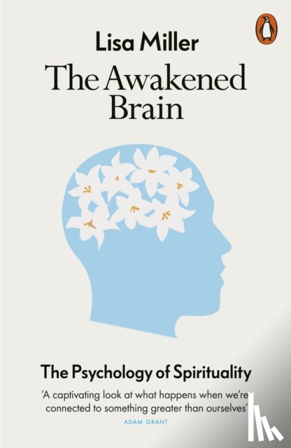 Miller, Lisa - The Awakened Brain