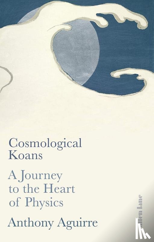 Anthony Aguirre - Cosmological Koans