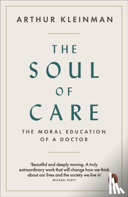 Kleinman, Arthur - The Soul of Care