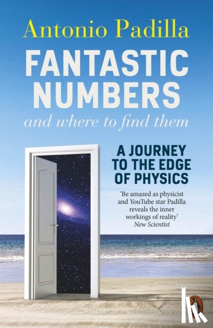 Padilla, Antonio - Fantastic Numbers and Where to Find Them
