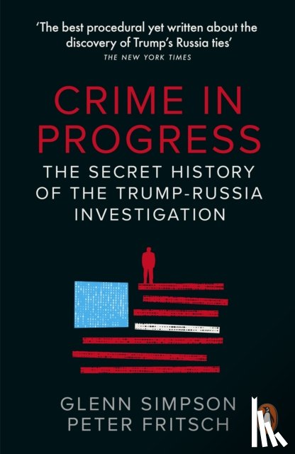 Simpson, Glenn, Fritsch, Peter - Crime in Progress