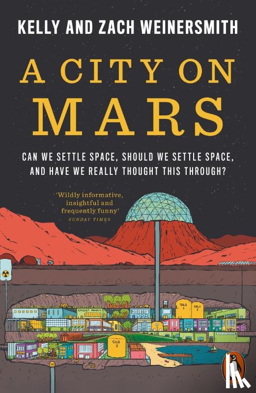 Weinersmith, Dr. Kelly, Weinersmith, Zach - A City on Mars
