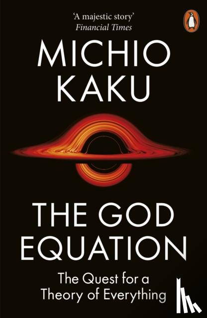 Kaku, Michio - The God Equation