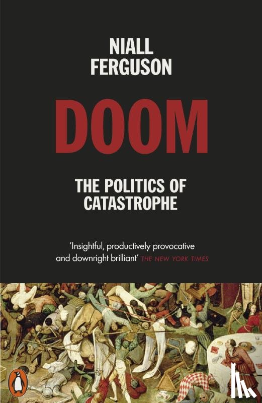Ferguson, Niall - Doom: The Politics of Catastrophe