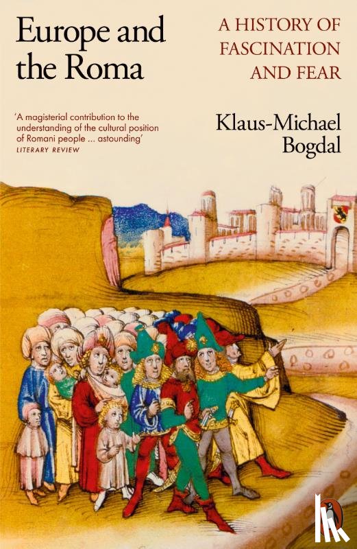 Bogdal, Klaus-Michael - Europe and the Roma