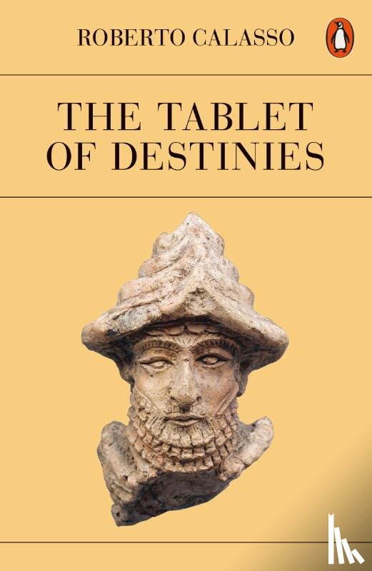 Calasso, Roberto - The Tablet of Destinies