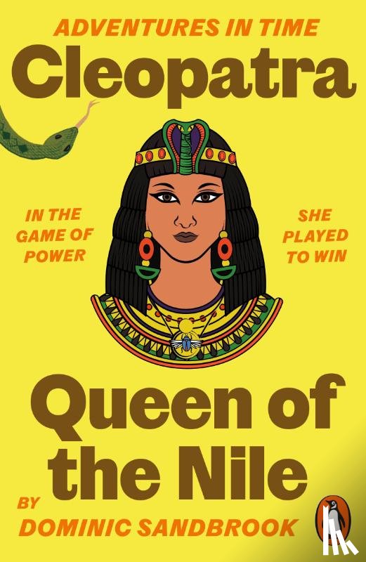 Sandbrook, Dominic - Adventures in Time: Cleopatra, Queen of the Nile