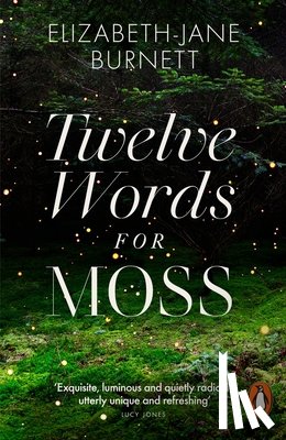 Burnett, Elizabeth-Jane - Twelve Words for Moss