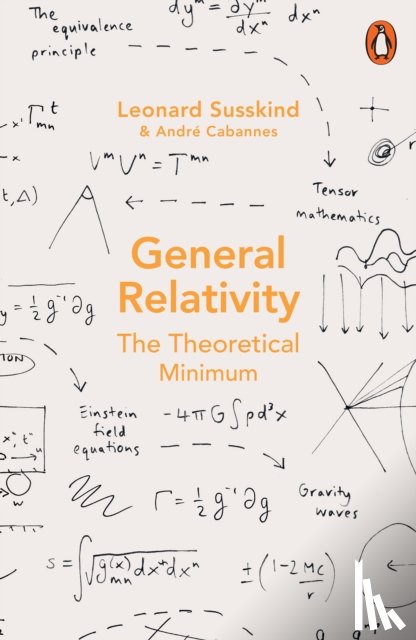 Susskind, Leonard, Cabannes, Andre - General Relativity