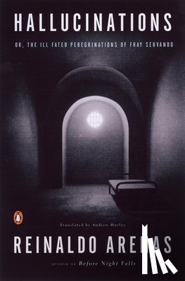 Arenas, Reinaldo - Hallucinations