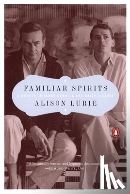 Lurie, Alison - Familiar Spirits: A Memoir of James Merrill and David Jackson