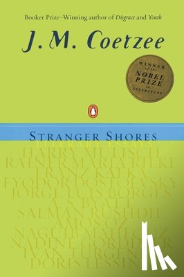 Coetzee, J. M. - STRANGER SHORES