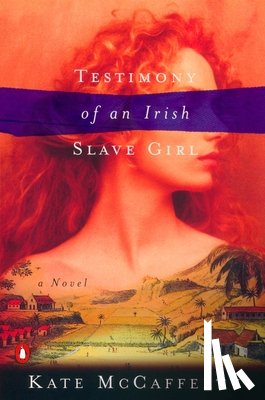 McCafferty, Kate - Testimony of an Irish Slave Girl