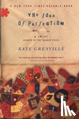 Grenville, Kate - The Idea of Perfection