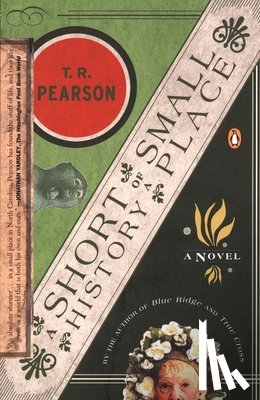 Pearson, T. R. - A Short History of a Small Place