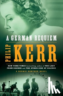 Kerr, Philip - A German Requiem: A Bernie Gunther Novel