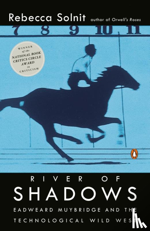 Solnit, Rebecca - Solnit, R: River of Shadows