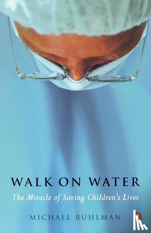 Ruhlman, Michael - Walk on Water