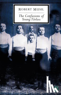 Robert Musil - The Confusions of Young Torless