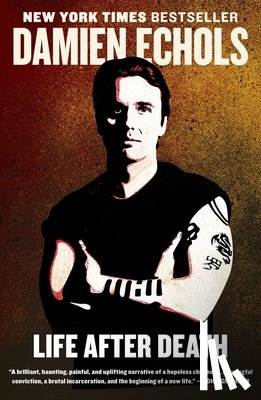 Echols, Damien - Echols, D: Life After Death