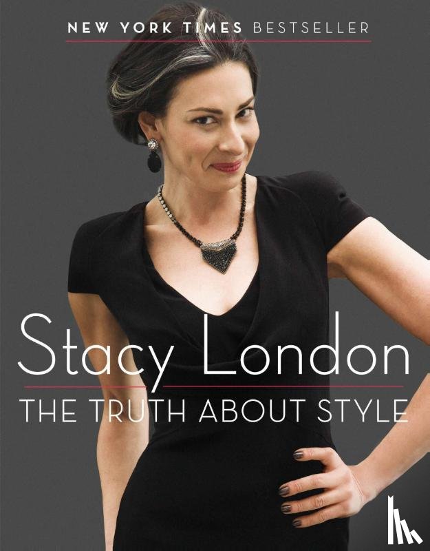 London, Stacy - The Truth About Style