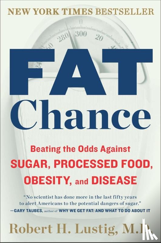 Lustig, Robert H. - FAT CHANCE